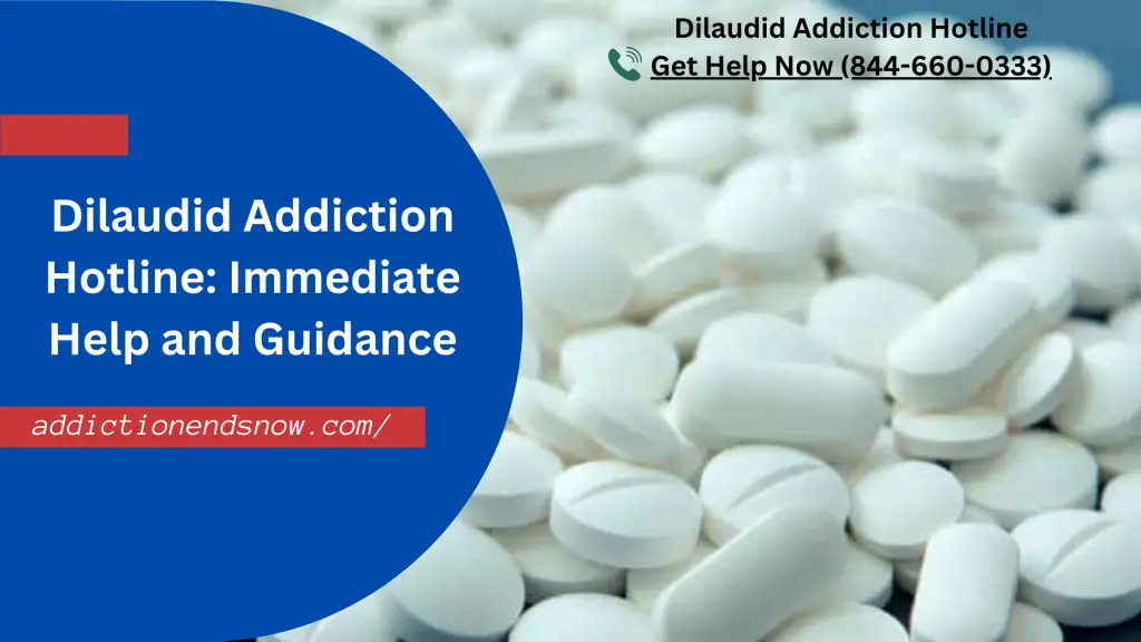 Dilaudid-Addiction-Hotline-1024x576.webp